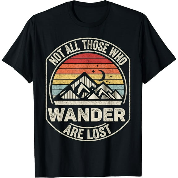 Vintage Retro Not All Those Who Wander Are Lost Nature T-Shirt