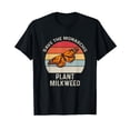 thumbnail image 1 of Vintage Retro Save The Monarchs Plant Milkweed Butterfly T-Shirt, 1 of 5