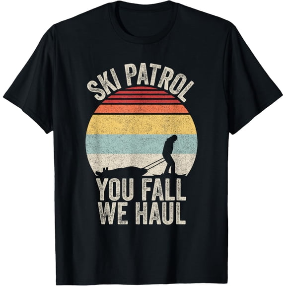 Vintage Retro Ski Patrol You Fall We Haul Skiing Winter T-Shirt