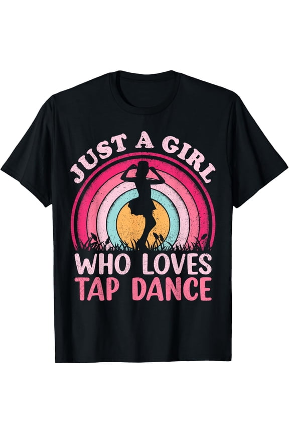 Vintage Retro Tap Dance Just A Girl Who Loves Tap Dance T-Shirt men and women can wear, black, white, gifts