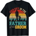 thumbnail image 1 of Vintage Retro This Guy Is The Father Of The Groom Wedding T-Shirt, 1 of 3