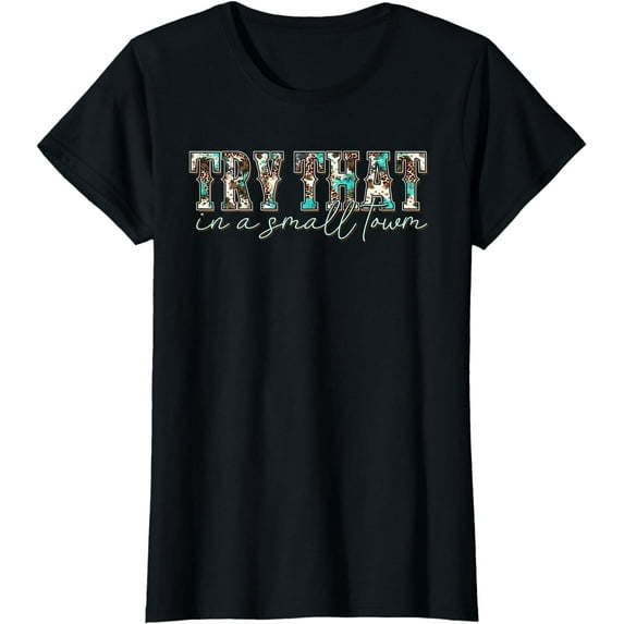Vintage Retro Try That In My Town Leopard Cow Retro Women T-Shirt
