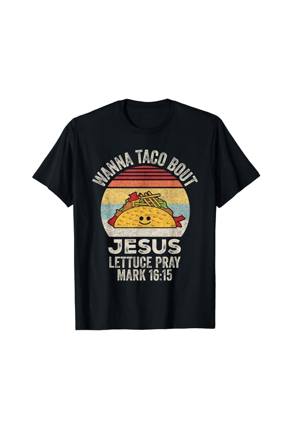 Vintage Retro Wanna Taco Bout Jesus Funny Taco Christian T-Shirt