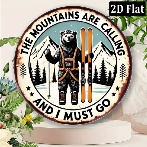 Vintage Round Aluminum Sign _The Mountains Are Calling- Rustic Bear with Skis Wall Art - 8*8 Inches Ski-Themed Metal Plaque for Home, Bar, Cafe & Outdoor Decor - Unique Gift Idea for Mountain Lovers