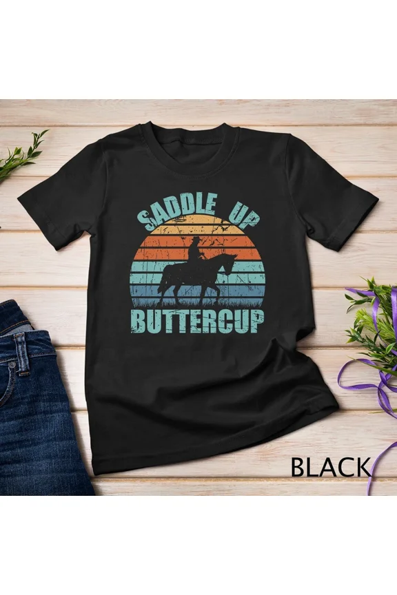 Vintage Saddle Up Buttercup Horse Lover Art Novelty Graphic Tee Shirt Art,for unisex up to 5XL