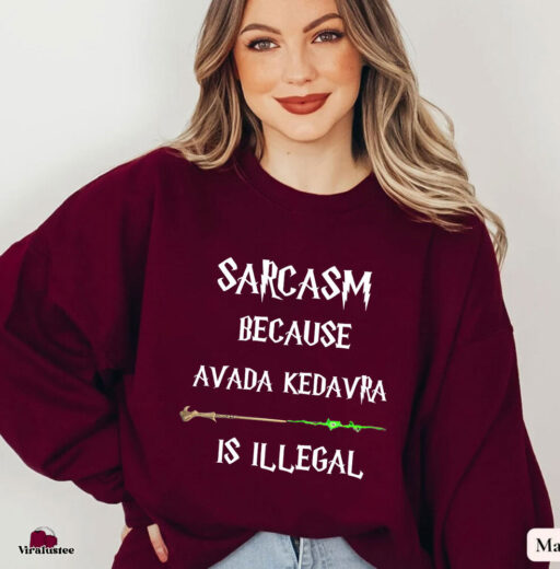 Vintage Sarcasm Because Avada Kedavra Is Illegal Harry Potter Shirt