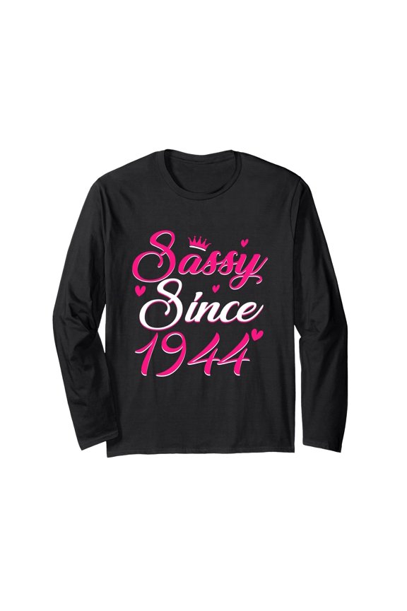 Vintage Sassy Since 1944 Long Sleeve T-Shirt for 82nd Birthday Celebration with Heart Design