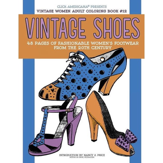 Vintage Women: Adult Coloring Books Vintage Shoes: Fashionable Women's Footwear from the 20th Century, Book 12, (Paperback)