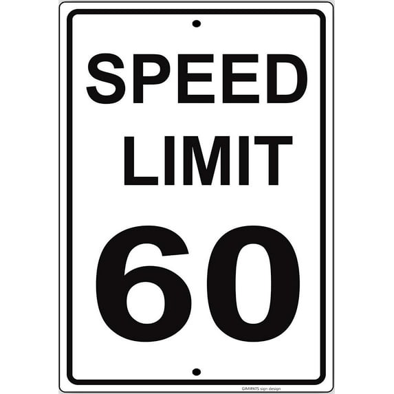 Vintage Sign SPEED LIMIT 60"Caution Safety Sign Traffic Road Sign,indoor and outdoor metal aluminum "12 x 8", have been punched - easy to install.