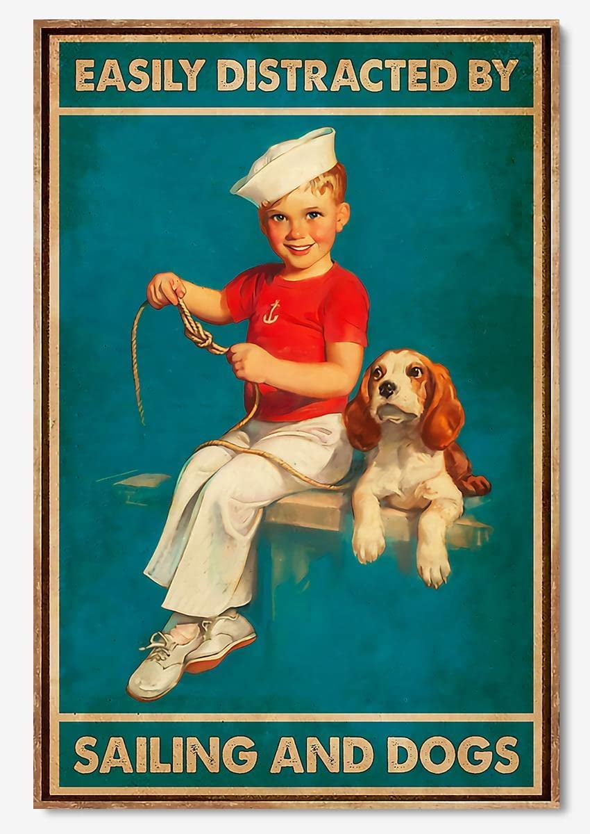 Vintage Signs Metal Easily Distracted By Sailing and Dogs Sign Vintage ... - Easily Distracted Symptoms