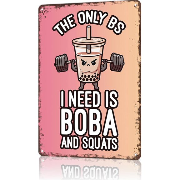 Vintage Signs Poster Inspirational Metal Wall Art Boba and Squats Funny Gym for Office Dorm Room Bar Garage Decor 8X12inch