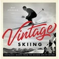 thumbnail image 1 of Vintage Skiing: Nostalgic Images from the Golden Age of Skiing, (Hardcover), 1 of 1