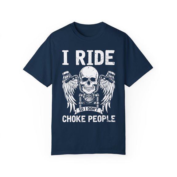 Vintage Skulls Illustration Motorcyclists Sarcastic Saying Retro Cyclists Mockery Statements Graphic Gags Unisex Garment-Dyed T-shirt