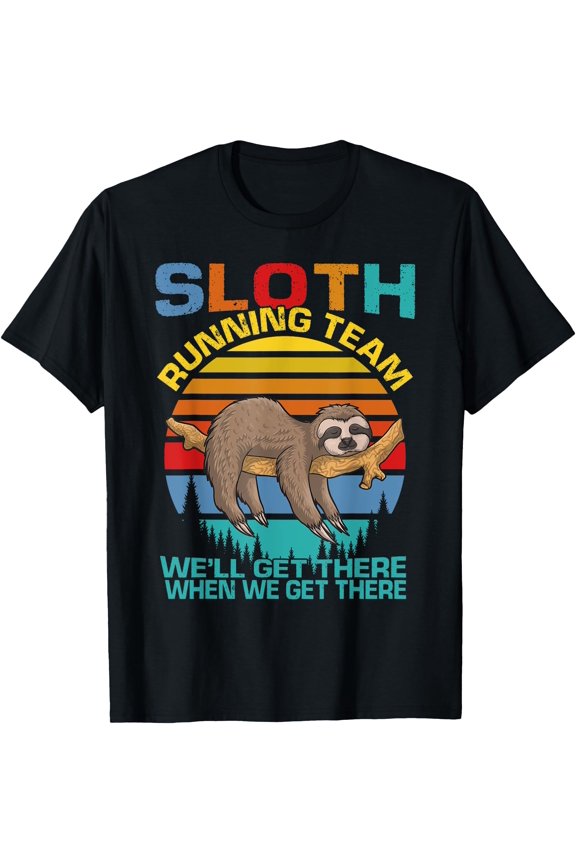 Vintage Sloth Running Team We'll Get There Funny Unisex T-Shirt for Men Women Kids Toddler