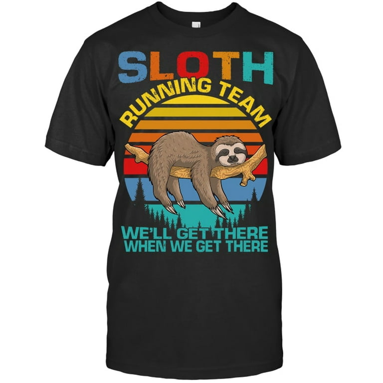 Vintage Sloth Running Team We'll Get There Funny Sloth Shirt Vintage Sloth Running Team We'll Get There Funny Sloth Shirt