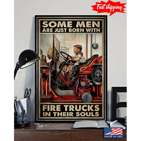 Vintage Some Men Are Just Born With Fire Trucks In Their Souls 16 x 24 Inch Poster
