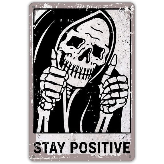 Vintage Stay Positive Metal Tin Sign Gothic Home Decor Funny Retro Skull Decor For Home Living Room Bedroom Gothic Gifts 8x12 Inch