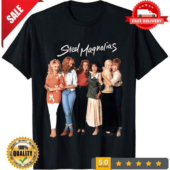 Vintage Steel Magnolias Heavy Cotton Tee, Classic Movie Tee, Movie Fan Gift, LIMITED EDITION-TH69880