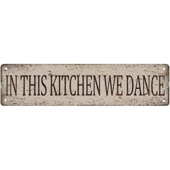 Vintage Street Sign In This Kitchen We Dance Rustic Metal Tin Sign Home Outdoor Art Wall Decor 4X16 Inch