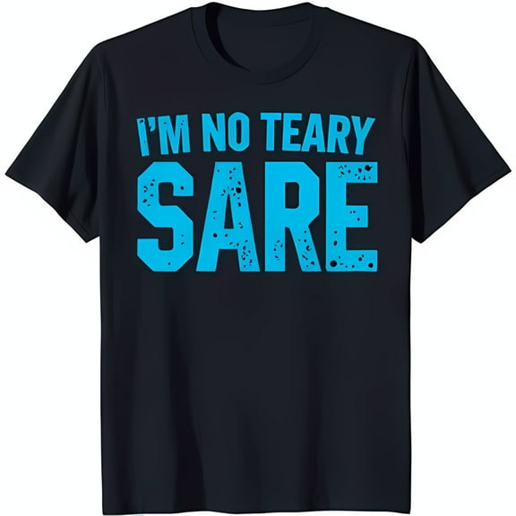 Vintage Style Black T-Shirt 'I'm No Teary' Graphic Tee with Blue 'SARE' Design