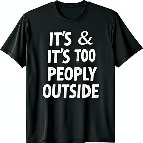 Vintage Style Black T-Shirt with Bold 'IT'S & IT'S TOO PEOPLEY OUTSIDE' Graphic