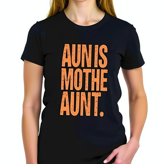 Vintage Style Cotton Short Sleeve T-Shirt with Bold " Aun is Mothe Aunt " Design in Burnt Orange