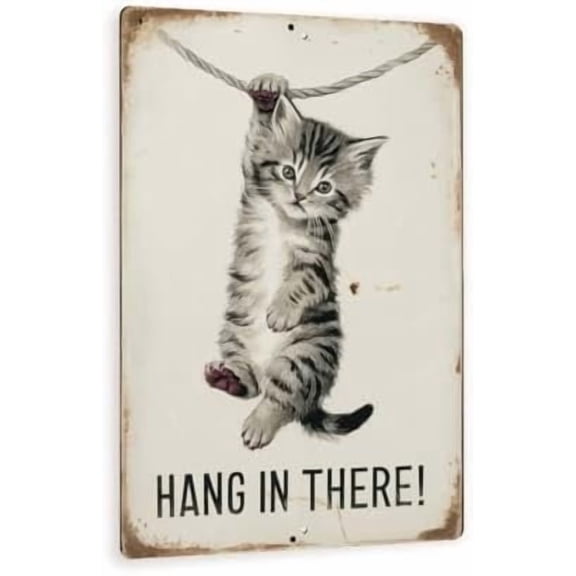 Vintage-Style Hang In There! Metal Sign- Cute Kitten Hanging from a Rope - Distressed Rustic Decor