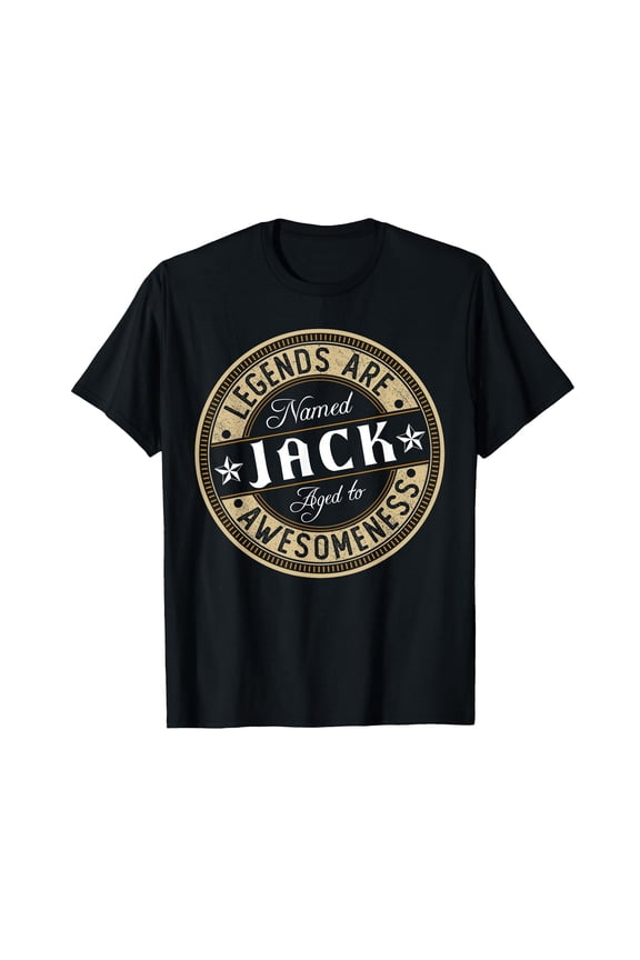 Vintage Style Jack T-Shirt - Legends Are Named JACK Aged to Awesomeness Design
