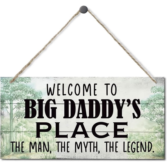 Vintage Style Sign, Welcome to Big Daddy's Place The Man, The Myth, The Legend. Hanging Metal Sign Home Decorative, Printed Metal Wall Art Sign, Father’s Day Gift for Grandpa 12" x 8"ch