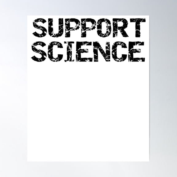 Vintage Support Science Science Quote Poster Wall Art, Modern Wall Decor For Living Room Bedroom, 12x18 UNFRAMED