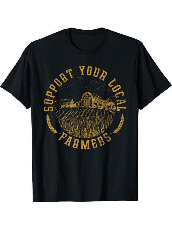 Vintage Support Your Local Farmers Farming Farm Farmer T-Shirt men and women can wear, black, white, gifts.