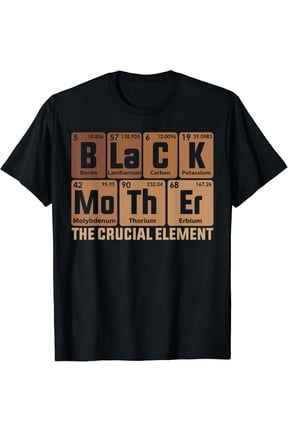 Vintage Tee Black Mother Crucial Element Mother'S Gift Black Mom T-Shirt Birthday Gifts, Unisex T-Shirt