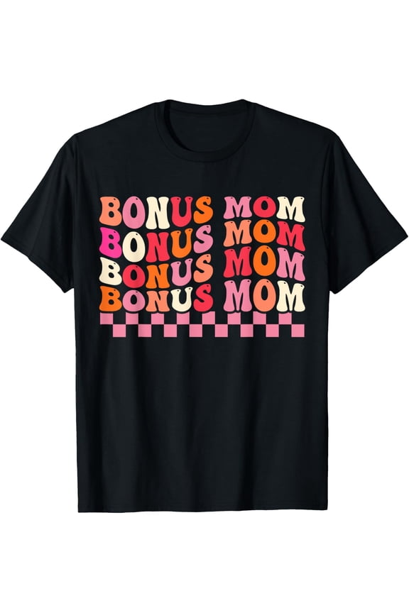 Vintage Tee Bonus Mama Tee For Step Mom Mother'S Gift Bonus Mom T-Shirt - Birthday Gifts