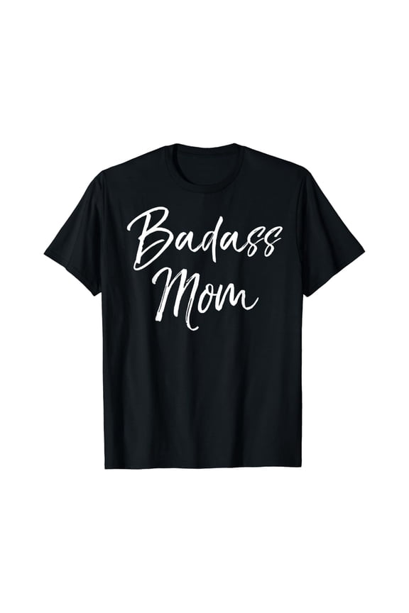 Vintage Tee Funny Mother'S Gift For Cussing Mommas Cute Badass Mom T-Shirt Birthday Gifts