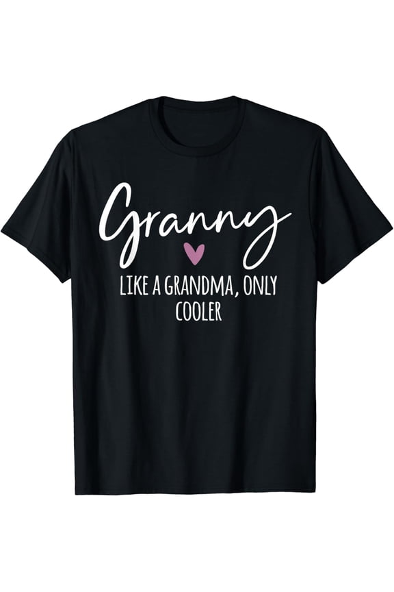 Vintage Tee Granny Like A Grandma Only Cooler Heart Mother'S Gift Granny T-Shirt - Birthday Gifts