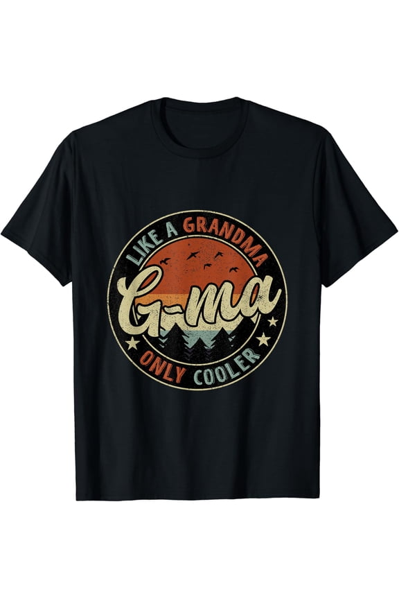 Vintage Tee Hot trending G-Ma Like A Grandma Only Cooler Retro Mother'S Gift T-Shirt - Birthday Gifts