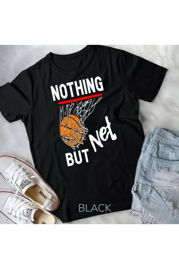 Vintage Tee Hot trending Nothing But Net Basketball T-Shirt - Birthday Gifts