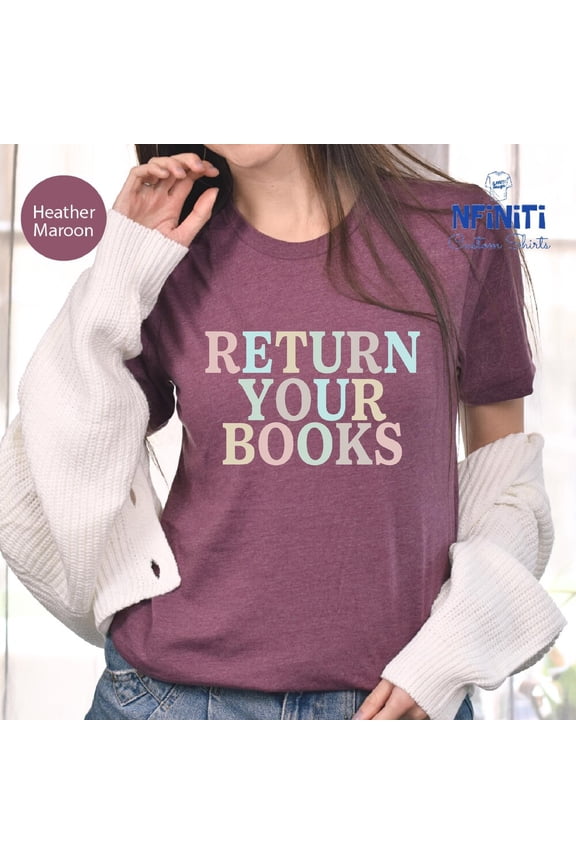 Vintage Tee Hot trending Return Your Books Funny Librarian Tee, Library Shirt, Librarian Shirt, Library Day Shirts, Funny Library Shirt, School Librarian Tee - Birthday Gifts