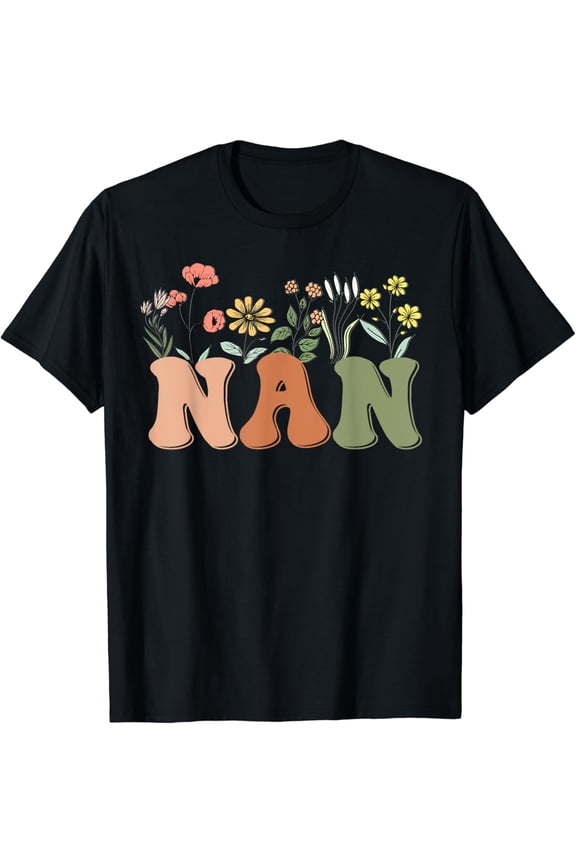 Vintage Tee Hot trending Wildflowers Nan Floral Mother'S Gift Nan T-Shirt - Birthday Gifts