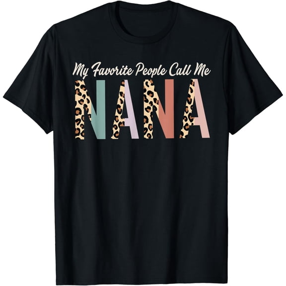 Vintage Tee My Favorite People Call Me Nana Gifts Mother'S Gift T-Shirt - Birthday Gifts