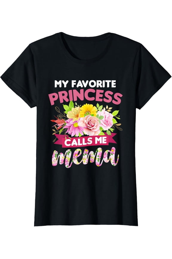 Vintage Tee My Favorite Princess Calls Me Mema Happy Mother'S Gift Floral T-Shirt - Birthday Gifts