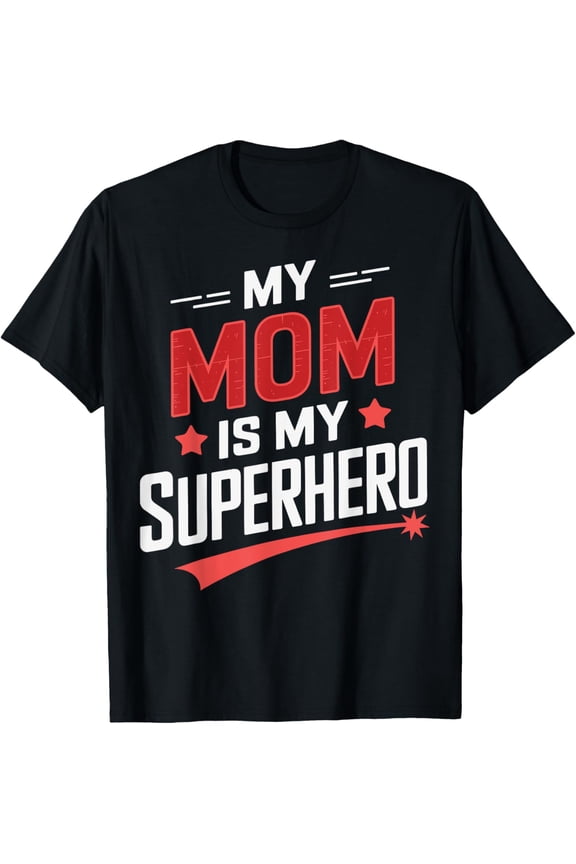 Vintage Tee My Mom Is My Superhero Mother'S Gift T-Shirt - Birthday Gifts