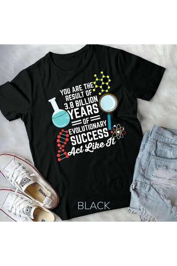 Vintage Tee You Are The Result Of Evolutionary Success Funny Biology Unisex T-Shirt - Birthday Gifts, Vintage Birthday Gift