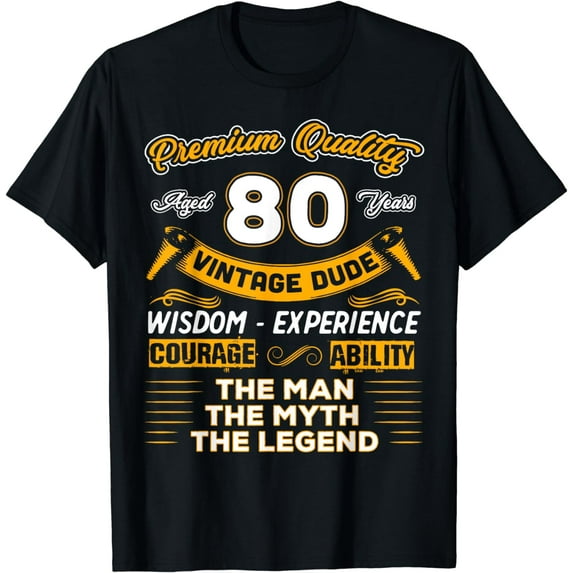 Vintage The Man Myth Legend 80 Yrs 80th Birthday Shirt T-Shirt