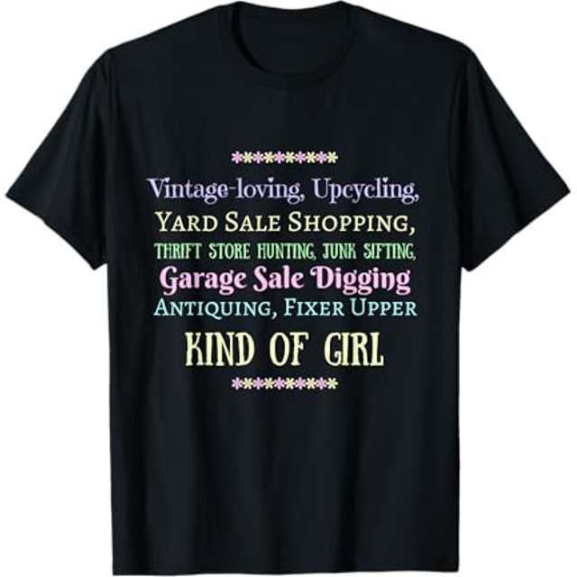 Vintage Thrift Store Antique Junk Yard Sale Kind of Girl Tee