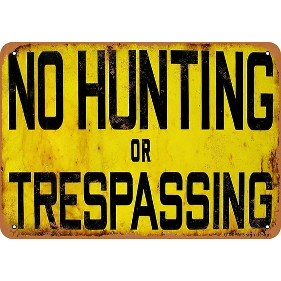 Vintage Tin Sign NO HUNTING OR TRESPASSINGPrivate property no trespassing sign，posted no trespassing signs private property, indoor and outdoor metal aluminum "12 x 8", need to be punched -
