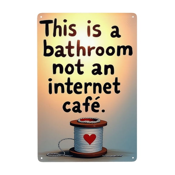 Vintage Tin Sign Metal Sign Funny Metal Sign This Is A Bathroom Not An Internet Cafe Tin Sign Retro Wall Decor For Home Bathroom Toilet 128 In Birthday Gifts Men Women Father'S Day Graduation