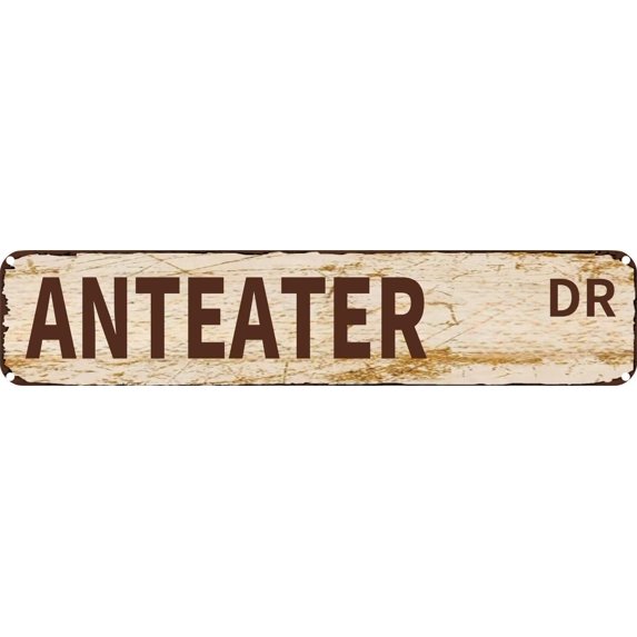 Vintage Tin Sign Retro Metal Wall Decor ANTEATER DR Rustic Aluminum Plaque for Home,Bar,Kitchen,Garage,Man Cave 4x16 Inch