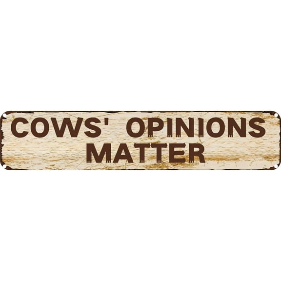 Vintage Tin Sign Retro Metal Wall Decor COWS' OPINIONS MATTER Rustic Aluminum Plaque for Home,Bar,Kitchen,Garage,Man Cave 4x16 Inch