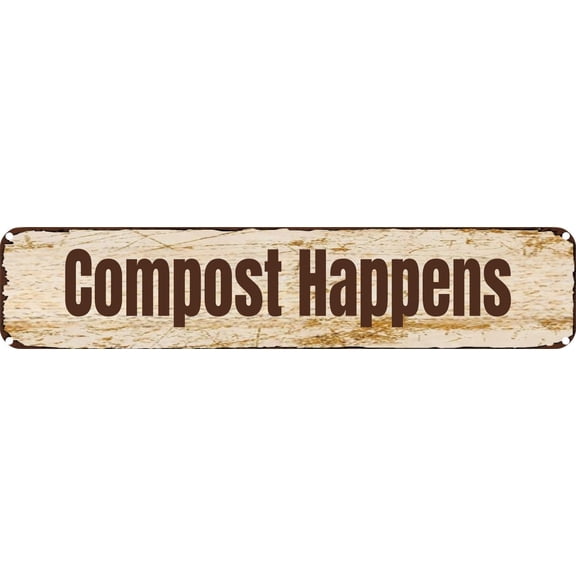 Vintage Tin Sign Retro Metal Wall Decor Compost Happens Rustic Aluminum Plaque for Home,Bar,Kitchen,Garage,Man Cave 4x16 Inch